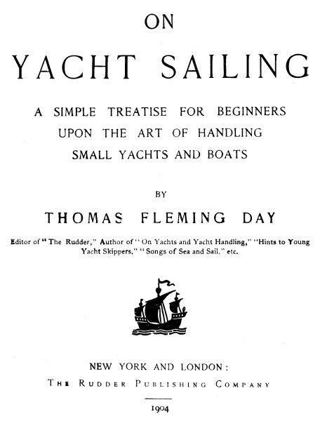 On Yacht Sailing / A Simple Treatise for Beginners upon the Art of Handling Small Yachts and Boats cover