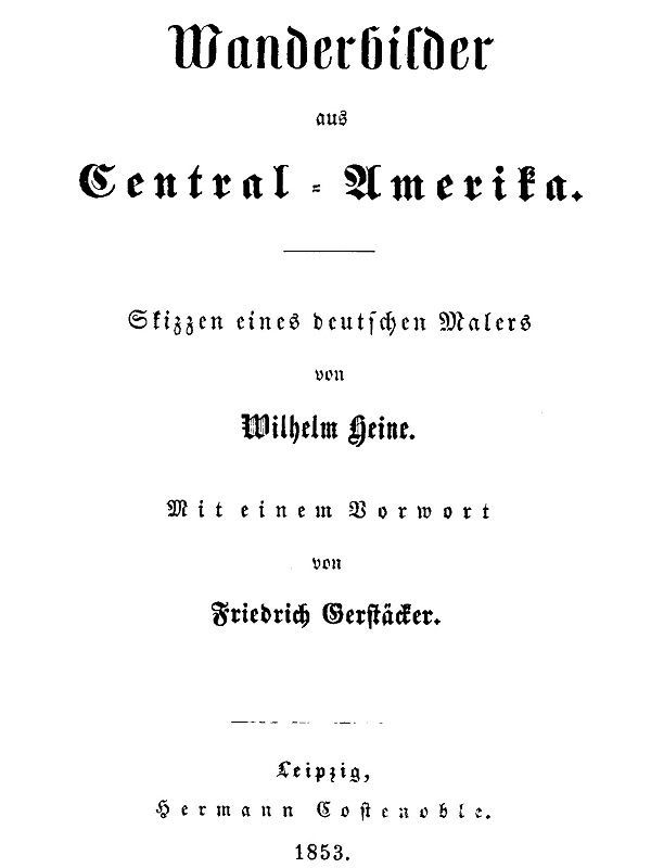 Wanderbilder aus Central-Amerika. Skizzen eines deutschen Malers cover