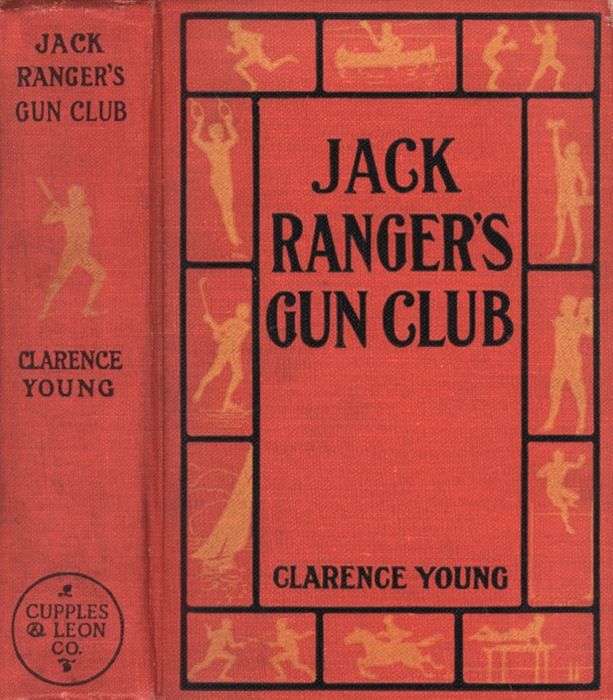 Jack Ranger's Gun Club; Or, From Schoolroom to Camp and Trail cover