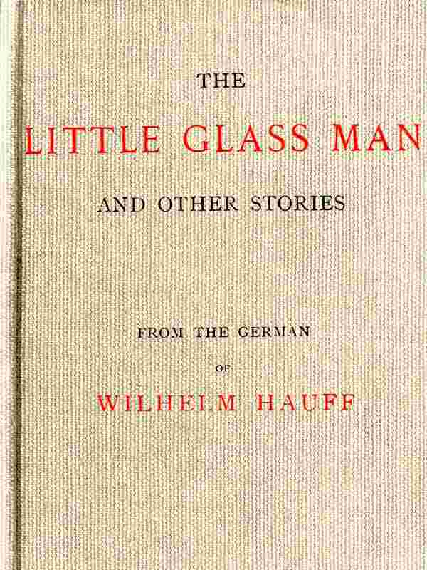 The Little Glass Man, and Other Stories cover