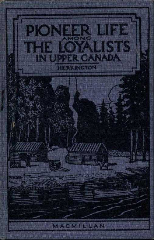 Pioneer Life among the Loyalists in Upper Canada cover