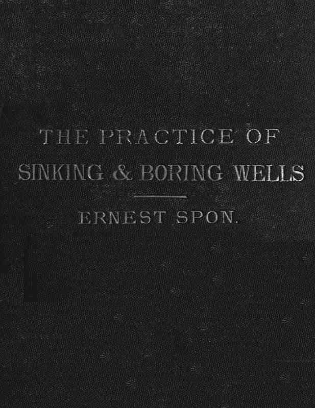 Water Supply: the Present Practice of Sinking and Boring Wells / With Geological Considerations and Examples of Wells Executed cover
