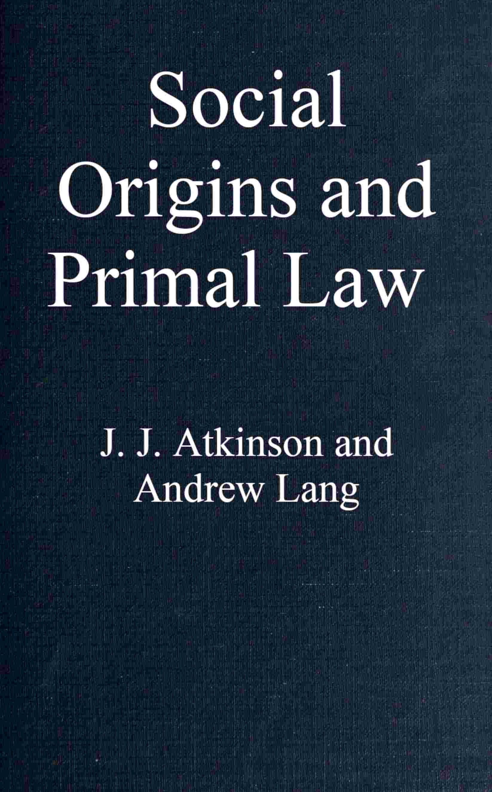 Social Origins and Primal Law cover
