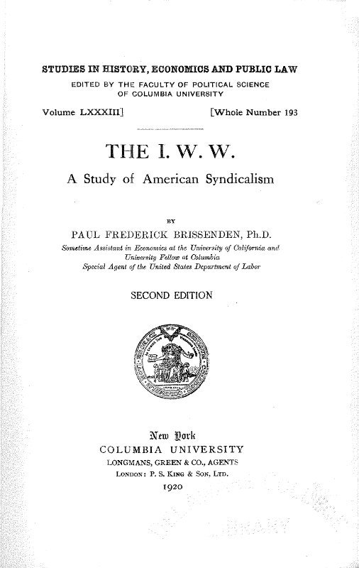 The I. W. W.: A Study of American Syndicalism cover