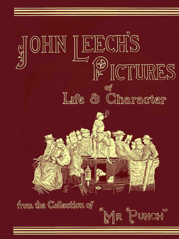 John Leech's Pictures of Life and Character, Vol. 3 (of 3) / From the Collection of "Mr. Punch" cover