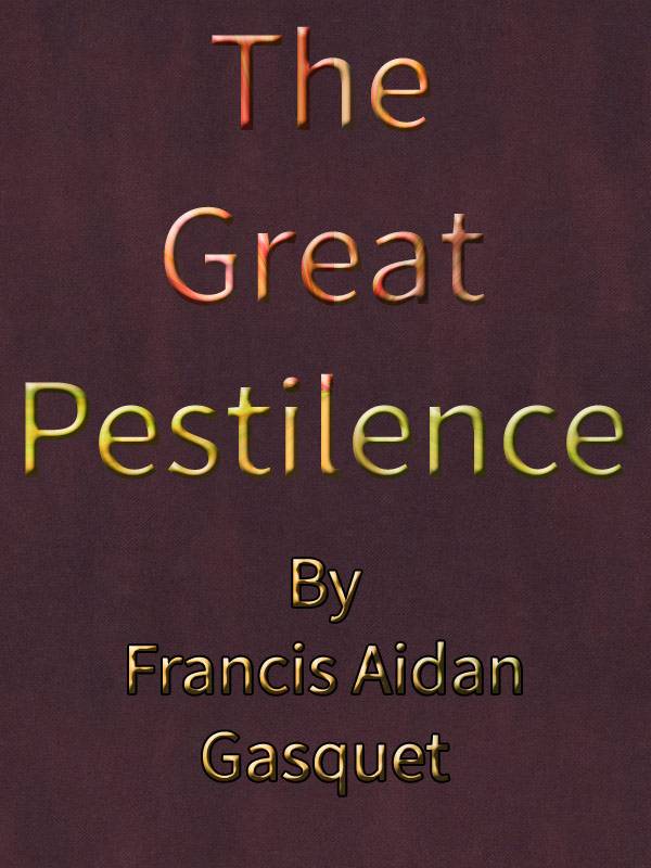 The Great Pestilence (A.D. 1348-9), Now Commonly Known as the Black Death cover
