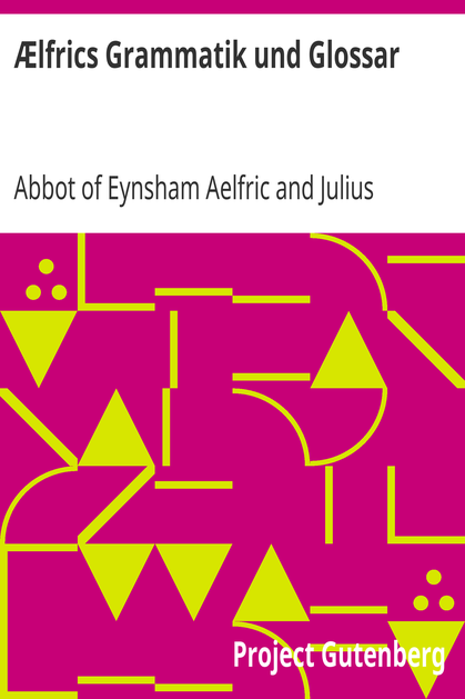 Ælfrics Grammatik und Glossar cover