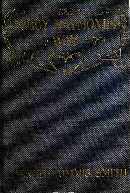 Peggy Raymond's Way; Or, Blossom Time at Friendly Terrace cover