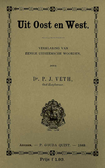Uit Oost en West: verklaring van eenige uitheemsche woorden cover