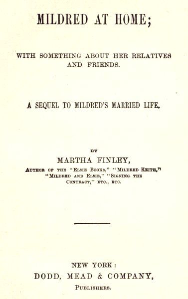 Mildred at Home: With Something About Her Relatives and Friends. / A sequel to Mildred's married life. cover