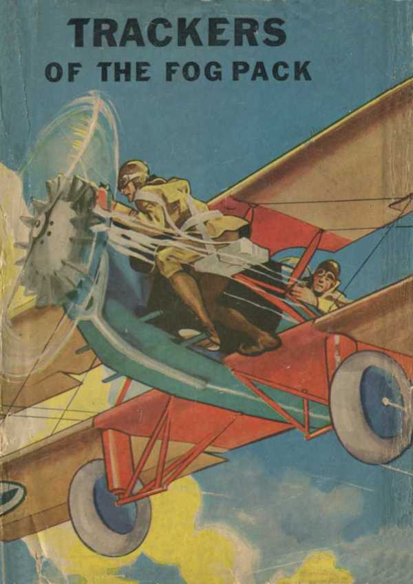 Trackers of the Fog Pack; Or, Jack Ralston Flying Blind cover