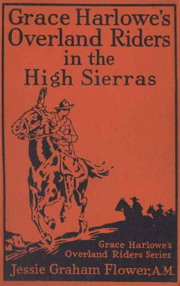 Grace Harlowe's Overland Riders in the High Sierras cover