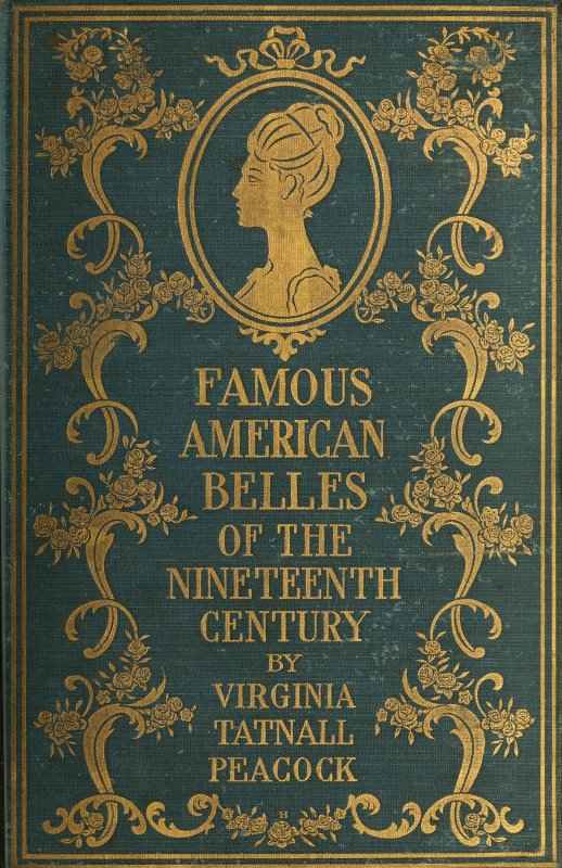 Famous American Belles of the Nineteenth Century cover