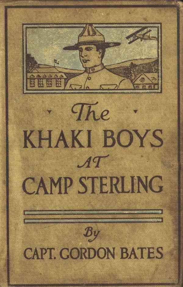 The Khaki Boys at Camp Sterling; Or, Training for the Big Fight in France cover