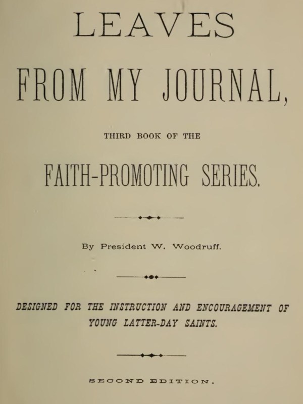 Leaves from My Journal: Third Book of the Faith-Promoting Series / Designed for the Instruction and Encouragement of Young Latter-Day Saints cover