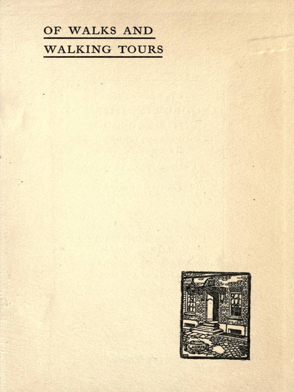 Of Walks and Walking Tours: An Attempt to find a Philosophy and a Creed cover