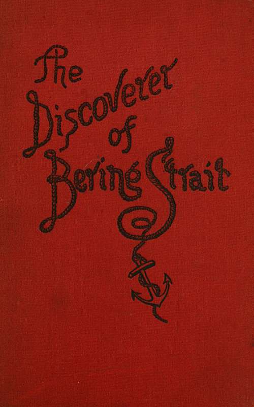 Vitus Bering: the Discoverer of Bering Strait cover