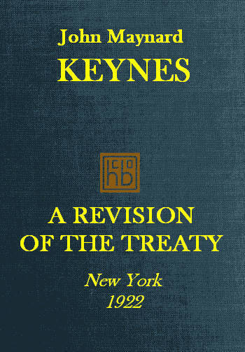 A Revision of the Treaty / Being a Sequel to The Economic Consequence of the Peace cover