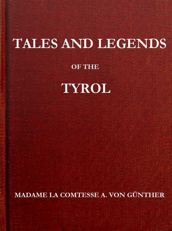 Tales and Legends of the Tyrol cover