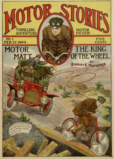 Motor Matt; or, The King of the Wheel / Motor Stories Thrilling Adventure Motor Fiction No 1. cover