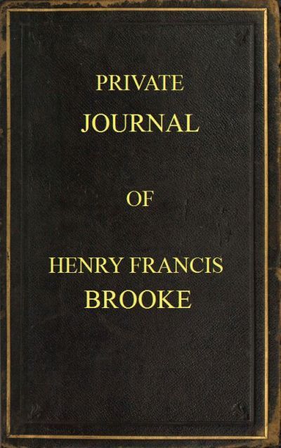 Private Journal of Henry Francis Brooke / Late Brigadier-General Commanding 2nd Infantry Brigade, Kandahar Field Force, Southern Afghanistan, from April 22nd to August 16th, 1880 cover