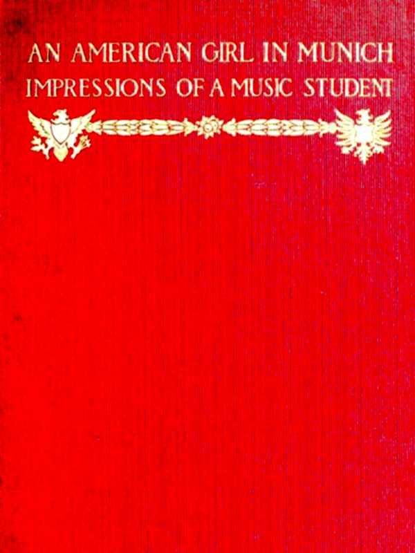 An American Girl in Munich: Impressions of a Music Student cover