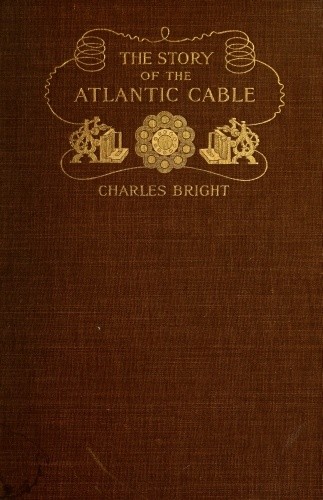 The Story of the Atlantic Cable cover
