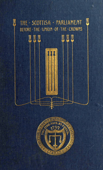 The Scottish Parliament Before the Union of the Crowns cover