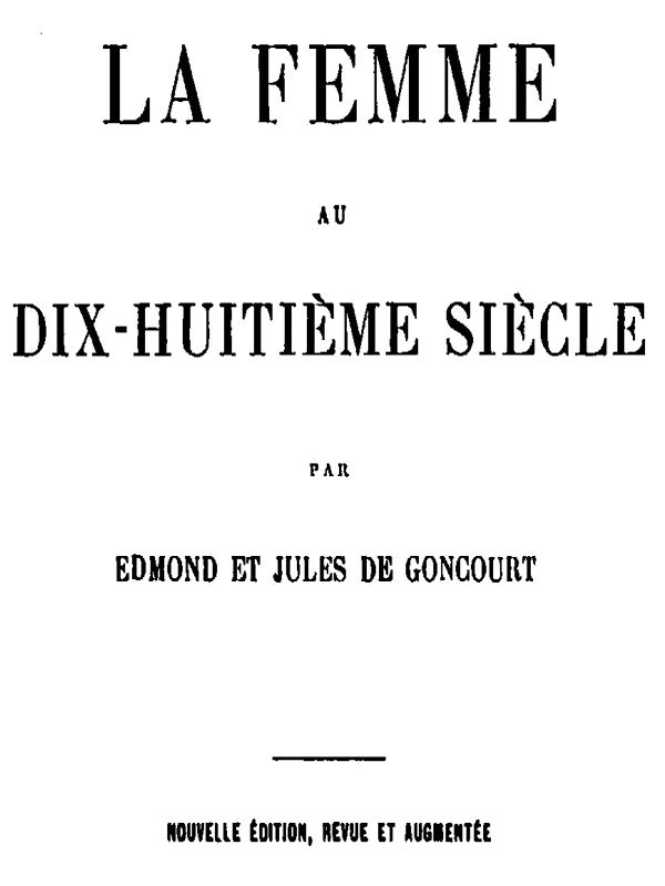 La femme au dix-huitième siècle cover