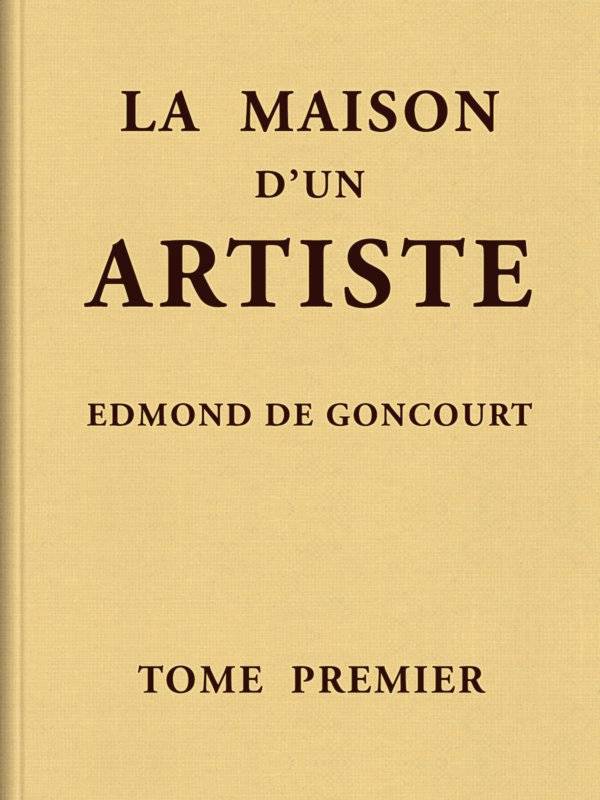 La maison d'un artiste, Tome 1 cover