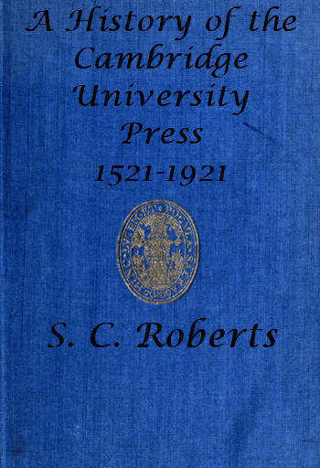 A History of the Cambridge University Press, 1521-1921 cover