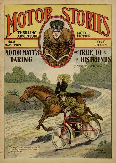 Motor Matt's Daring; or, True to His Friends / Motor Stories Thrilling Adventure Motor Fiction No. 2, March 6, 1909 cover