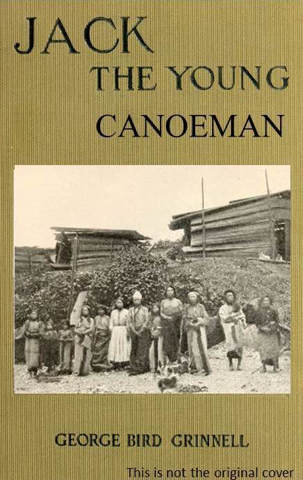Jack the Young Canoeman: An Eastern Boy's Voyage in a Chinook Canoe cover