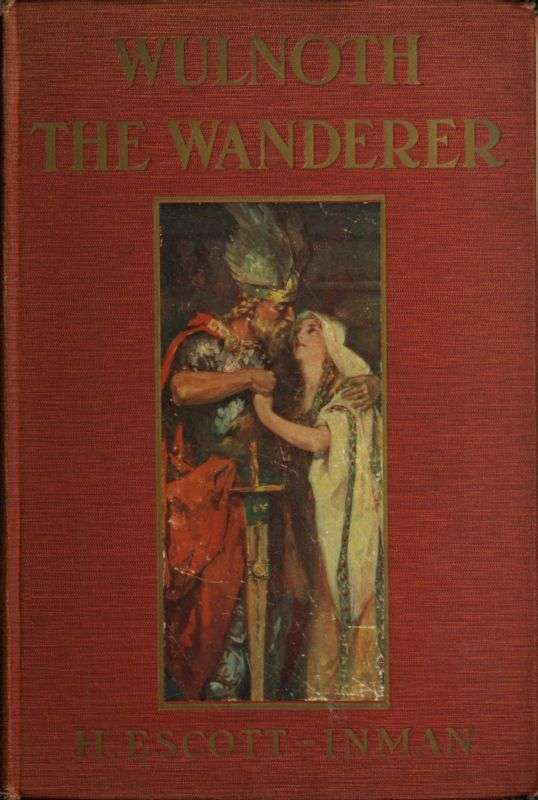 Wulnoth the Wanderer: A Story of King Alfred of England cover