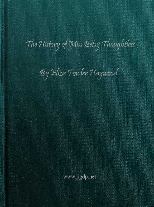 The History of Miss Betsy Thoughtless cover