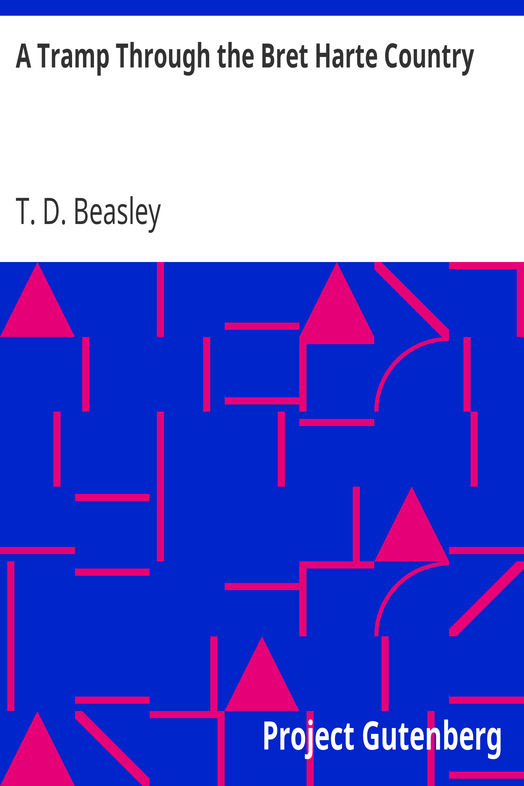A Tramp Through the Bret Harte Country cover