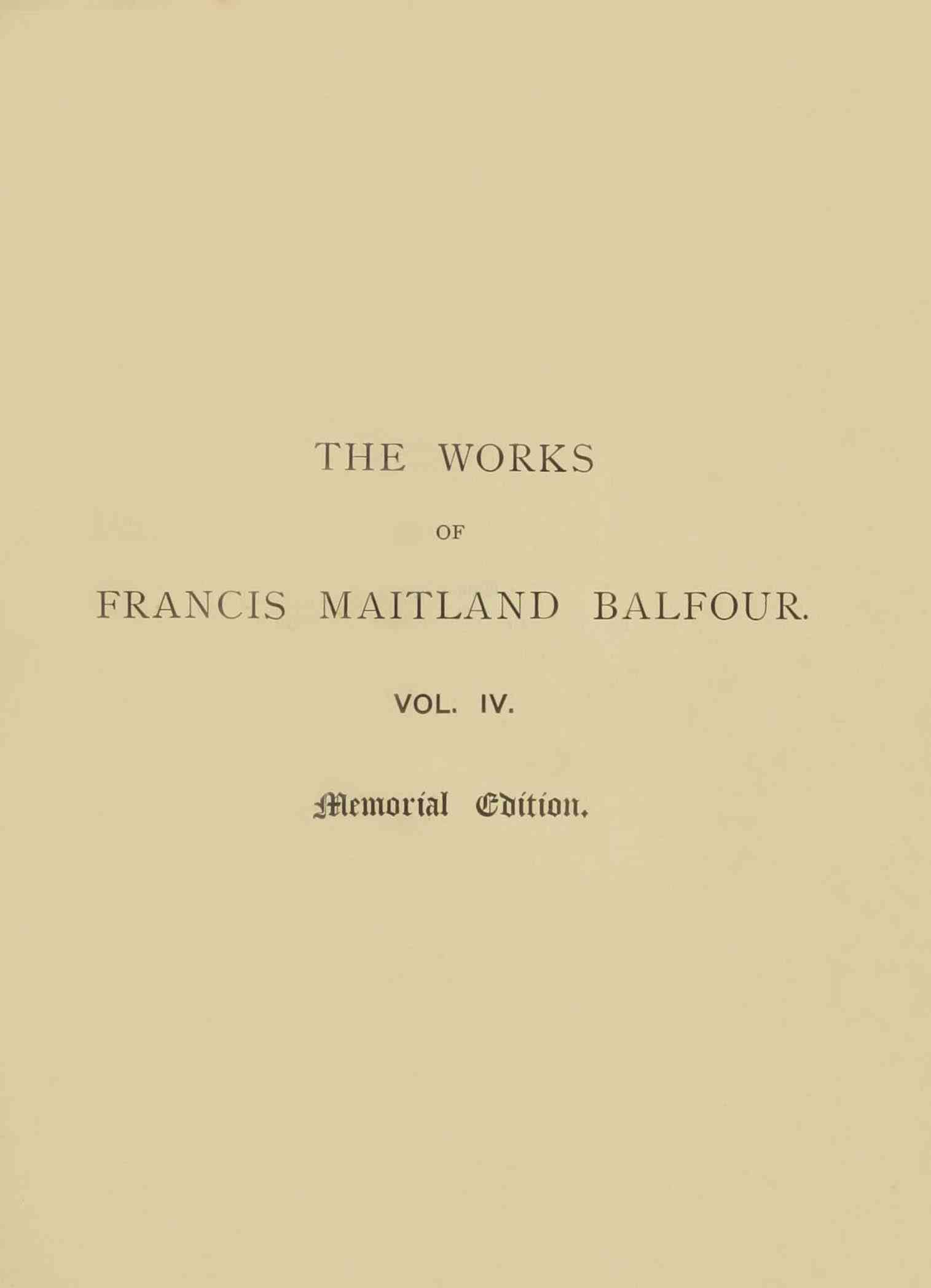The works of Francis Maitland Balfour, Volume 4 (of 4) cover