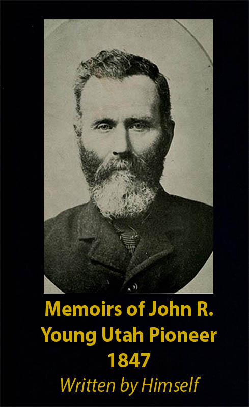 Memoirs of John R. Young, Utah Pioneer, 1847 cover