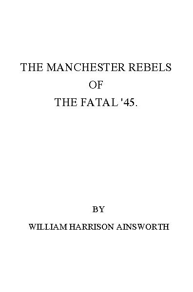 The Manchester Rebels of the Fatal '45 cover