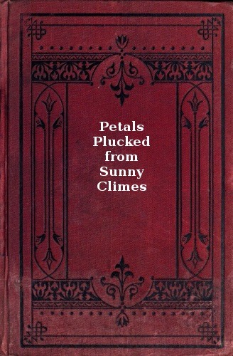 Petals Plucked from Sunny Climes cover