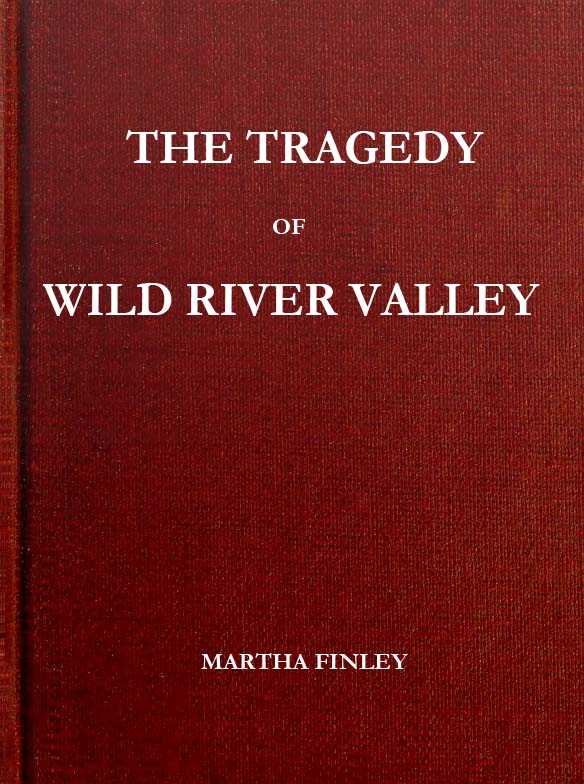 The Tragedy of Wild River Valley cover