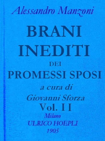Brani inediti dei Promessi Sposi, vol. 2 / Opere di Alessando Manzoni vol. 2 parte 2 cover