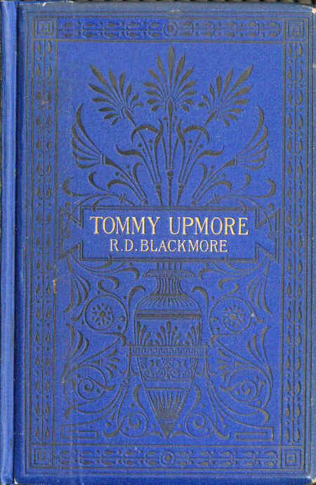 The Remarkable History of Sir Thomas Upmore, bart., M.P., formerly known as "Tommy Upmore" cover