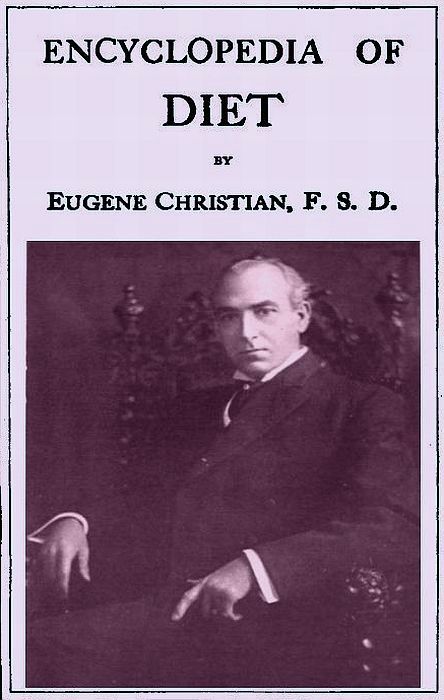 Encyclopedia of Diet: A Treatise on the Food Question, Vol. 1 cover