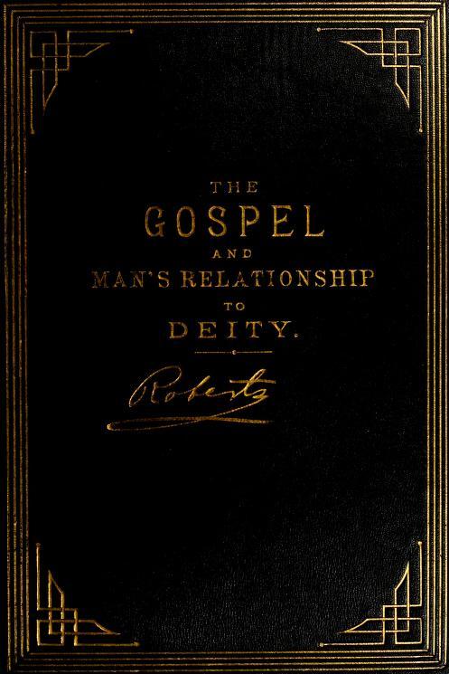 The Gospel: An Exposition of its First Principles / Revised and Enlarged Edition cover