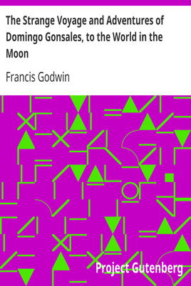 The Strange Voyage and Adventures of Domingo Gonsales, to the World in the Moon cover