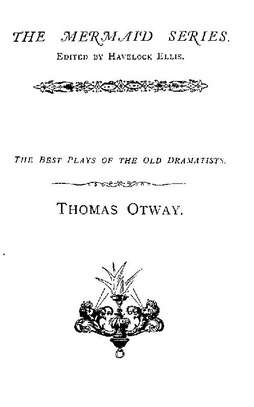Thomas Otway / The Best Plays of the Old Dramatists cover
