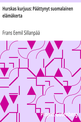 Hurskas kurjuus: Päättynyt suomalainen elämäkerta cover