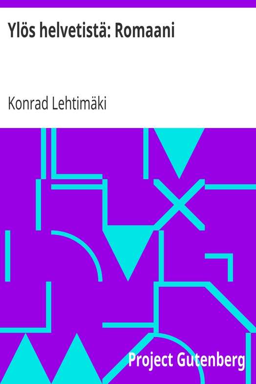 Ylös helvetistä: Romaani cover