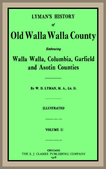 Lyman's History of old Walla Walla County, Vol. 2 / Embracing Walla Walla, Columbia, Garfield and Asotin counties cover